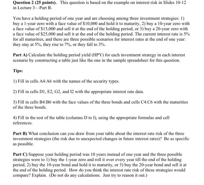  PLS HELP Question 2 ( 25 points). This question is based