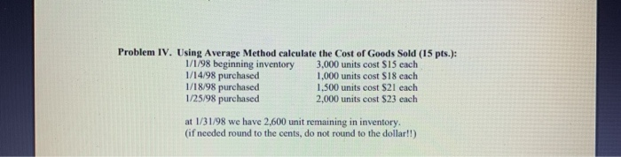 Problem IV. Using Average Method calculate the Cost of Goods Sold
