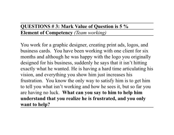  QUESTIONS # 3: Mark Value of Question is 5% Element of