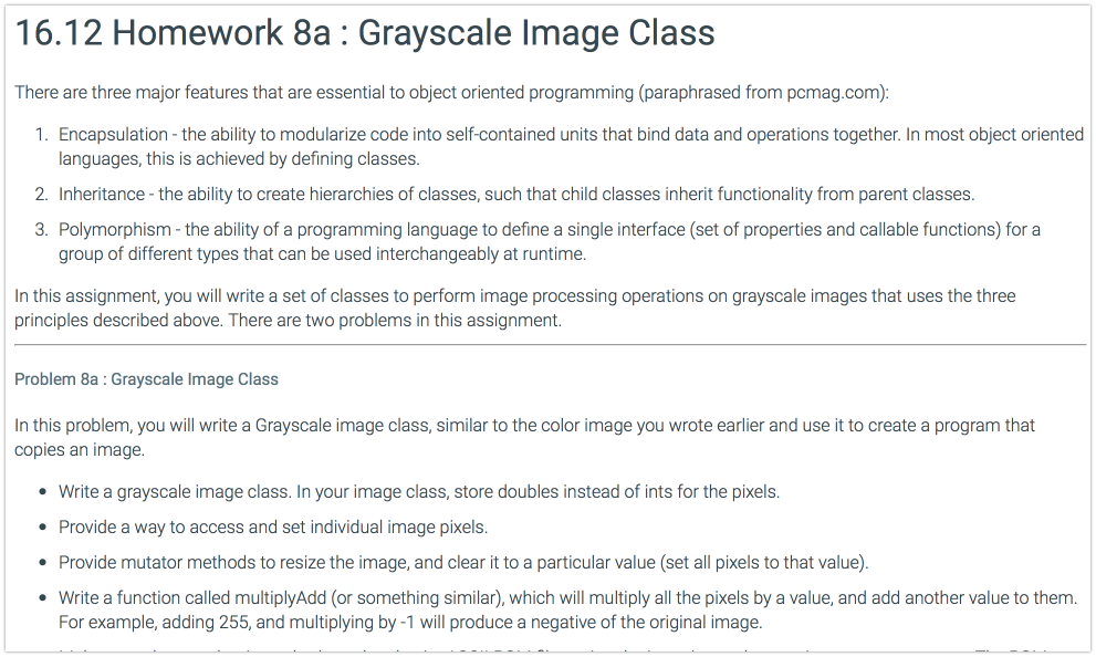C++ program Help. 16.12 Homework 8a: Grayscale Image Class There are three