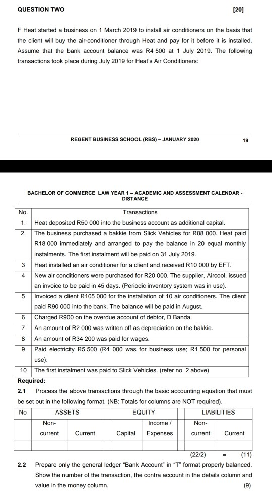  Question 2 QUESTION TWO [20] F Heat started a business on
