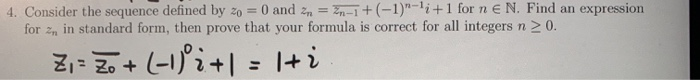  4. Consider the sequence defined by Zo = 0 and 2n