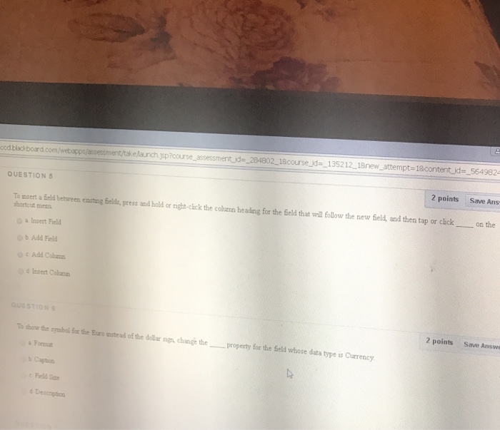  To insert a field between existing fields, press and hold or