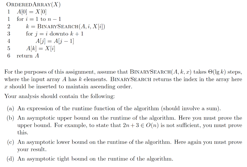 Give a worst-case analysis of the following algorithm: Problem: Create an ordered