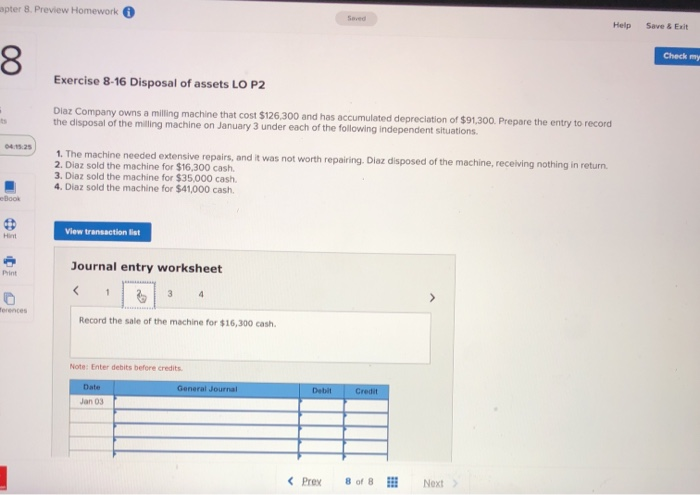 Check Exercise 8-16 Disposal of assets LO P2 Diaz Company owns a
