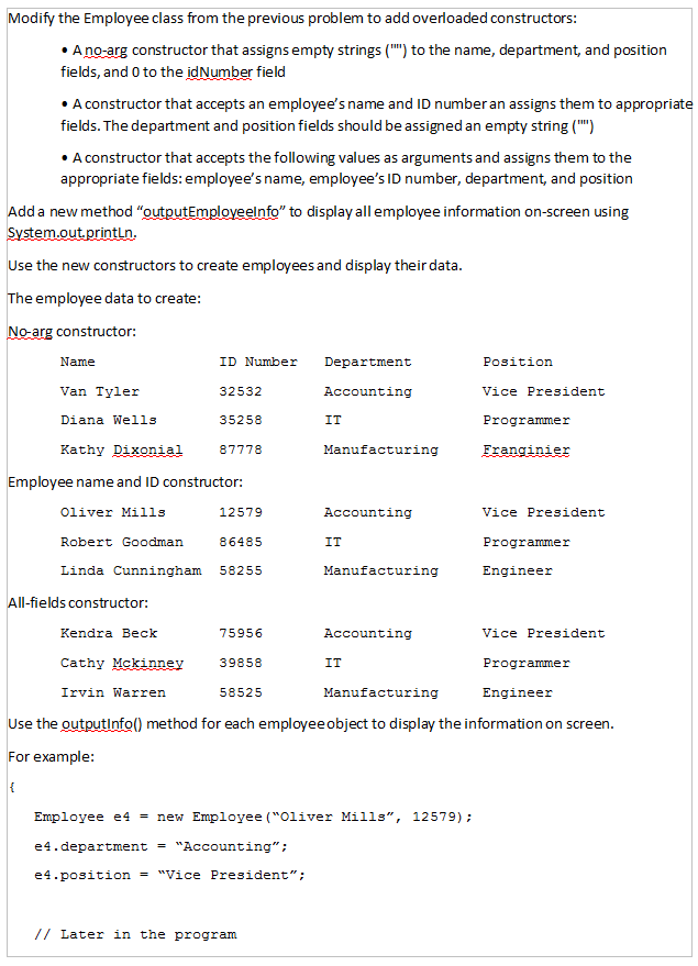  Please put modifications to this code. Employee.java public class Employee {
