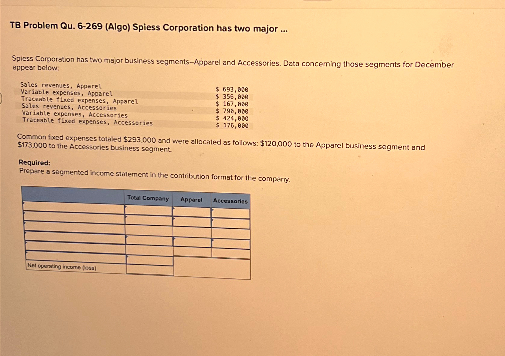  TB Problem Qu.6-269(Algo) Spiess Corporation has two major ... Spiess Corporation