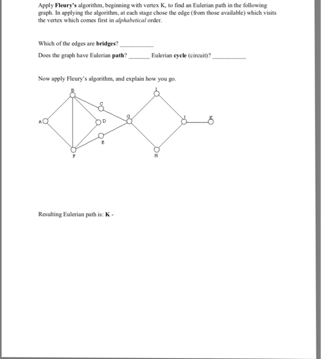  Apply Fleury's algorithm, beginning with vertex K, to find an Eulerian