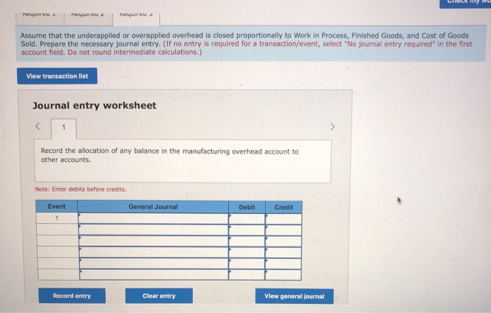 accounts during the year. Manufacturing Overhead Work in Process Finished Goods 470,016)