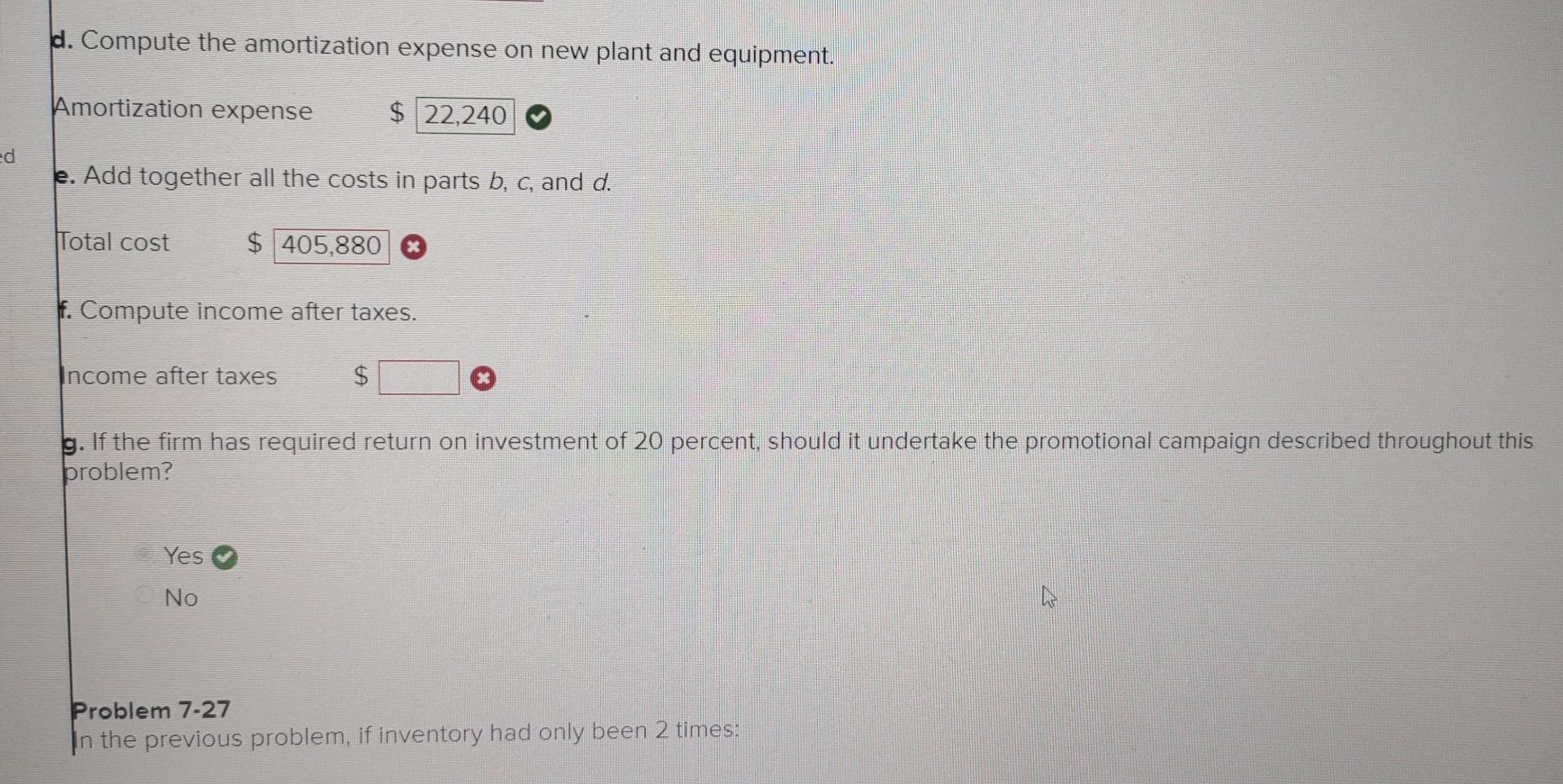 goods sold and will require investments in accounts receivable, inventory, and plant