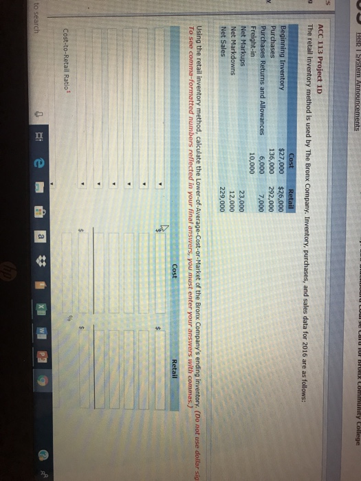  ACC 113 Project 1D The retail inventory method is used by