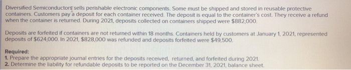  Diversified Semiconductorssells perishable electronic components. Some must be shipped and stored