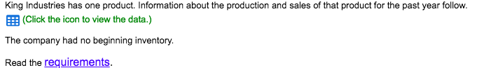  need help doing this please!! King Industries has one product. Information