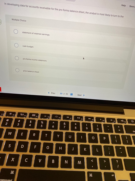  In developing data for accounts receivable for the proforma balance sheet,
