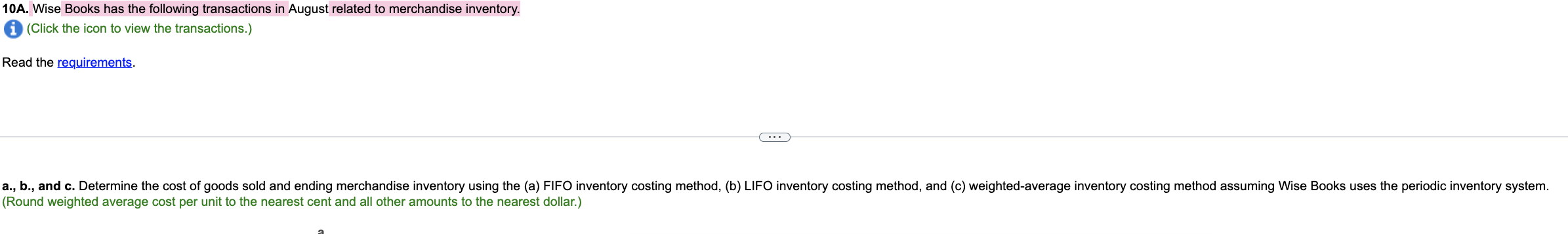 please answer the problem as instructed for FIFO, LIFO, and weighted