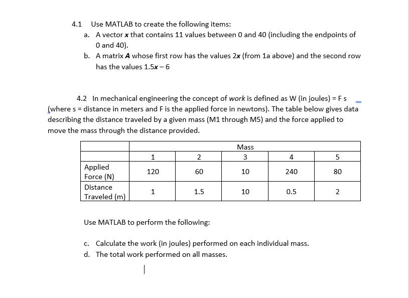  Mathlab scrip. as simple as possible. comment each section 4.1 Use