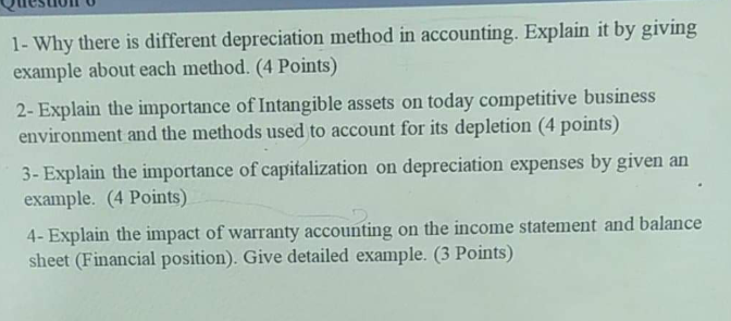  1- Why there is different depreciation method in accounting. Explain it