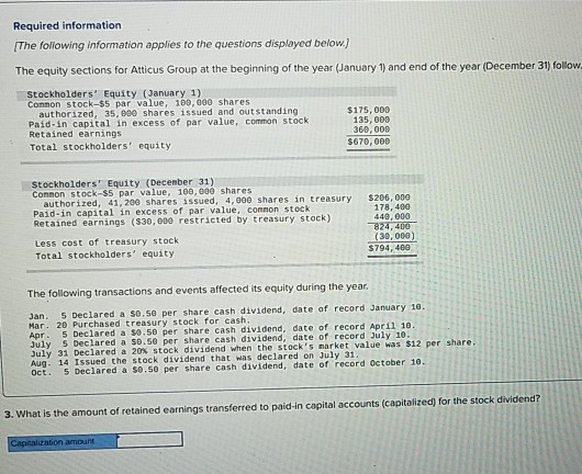 The following information applies to the questions displayed below The equity sections