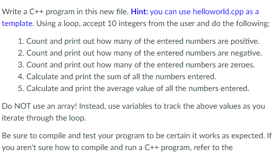  Write a C++ program in this new file. Hint: you can