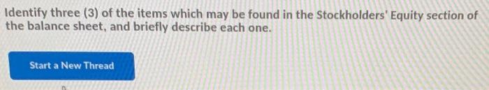  Identify three (3) of the items which may be found in