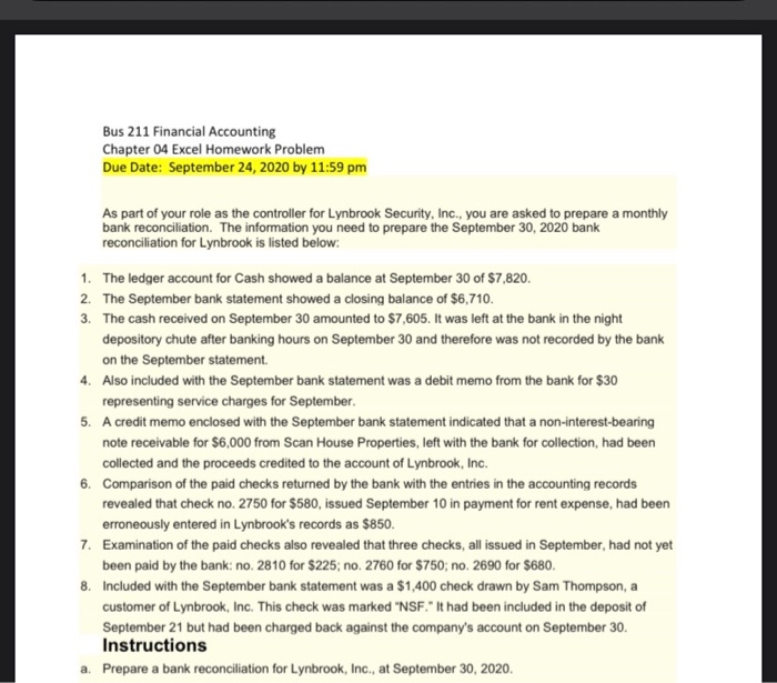 We just started learning bank reconciliation and the help would he greatly