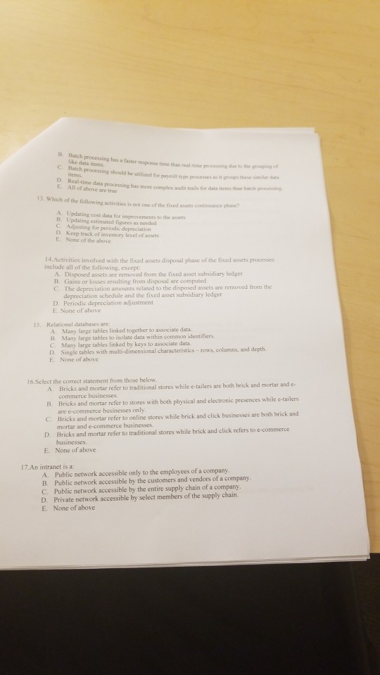 all please B C. B D. Real-time dsta processing has Batch processing