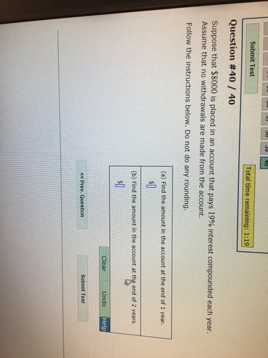  Submit Test Total time remaining: 1:19 Question #40 / 40 Suppose