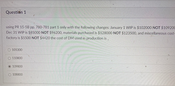 31 WIP is $85000 NOT $96200, materials purchased is $128000 NOT $123500,
