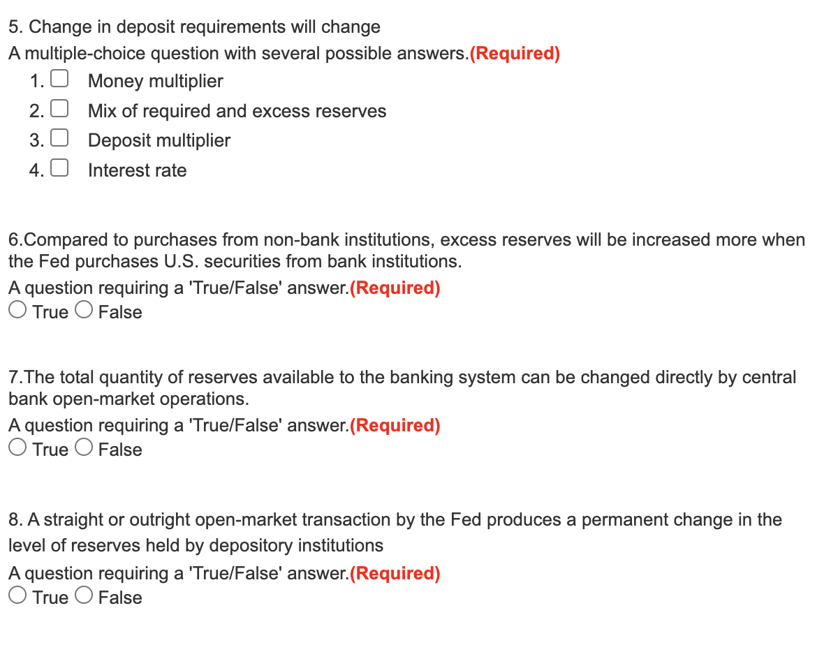 5. Change in deposit requirements will change A multiple-choice question with