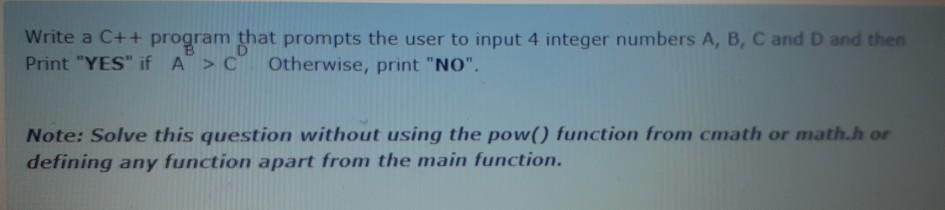  Write a C++ program that prompts the user to input 4