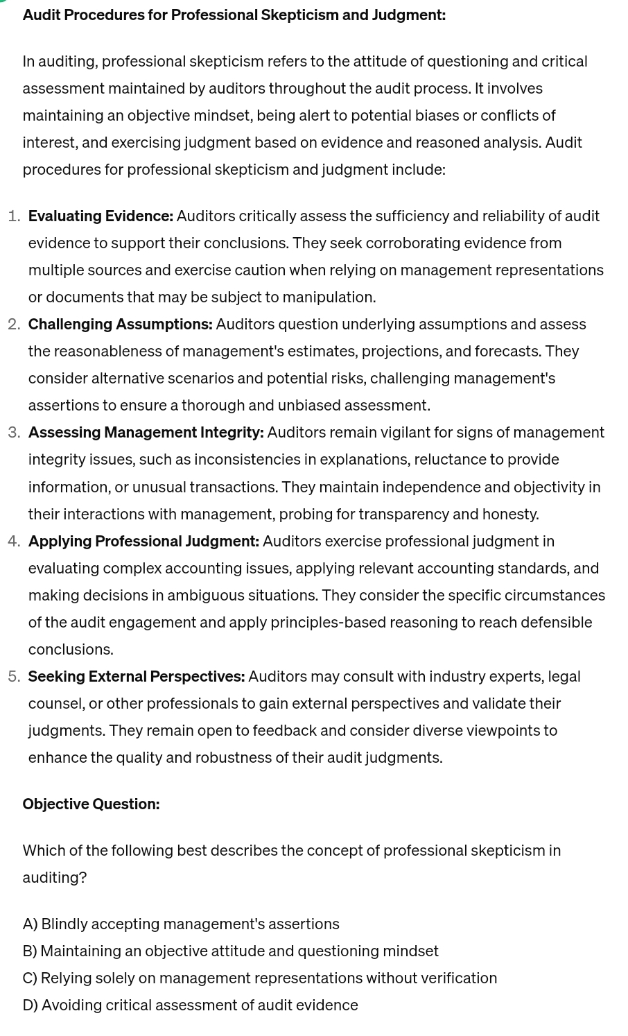  Audit Procedures for Professional Skepticism and Judgment: In auditing, professional skepticism