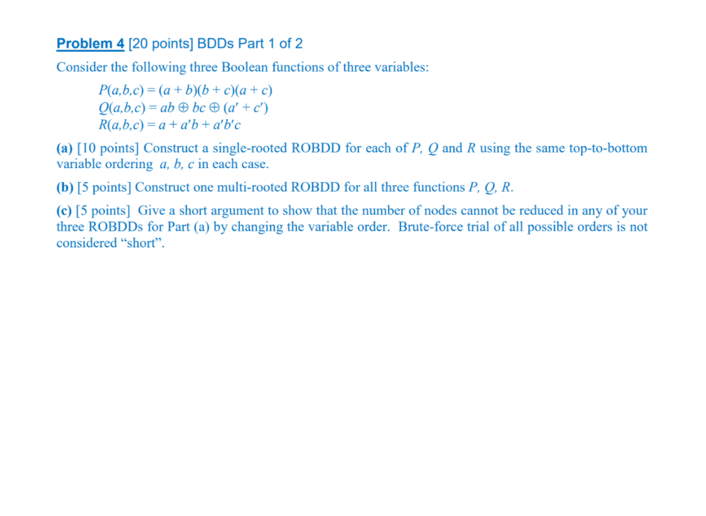  Problem 4 120 points] BDDs Part 1 of 2 Consider the
