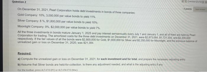  Question 2 Question 2013 5 points On December 31, 2021. Pearl