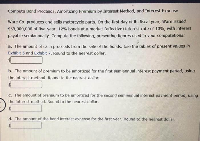  Compute Bond Proceeds, Amortizing Premium by Interest Method, and Interest Expense