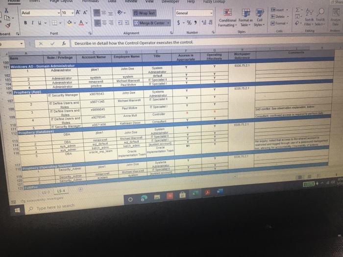 be the conclusion of the operating effectiveness of the administrator testing? a.