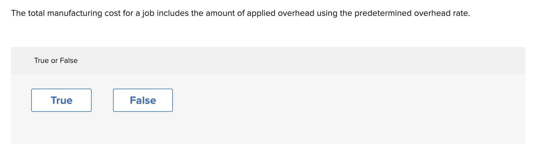 margin income statement. True or False True False The total manufacturing cost