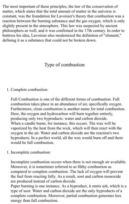 the nature of the chemical reaction and the fact that more energy