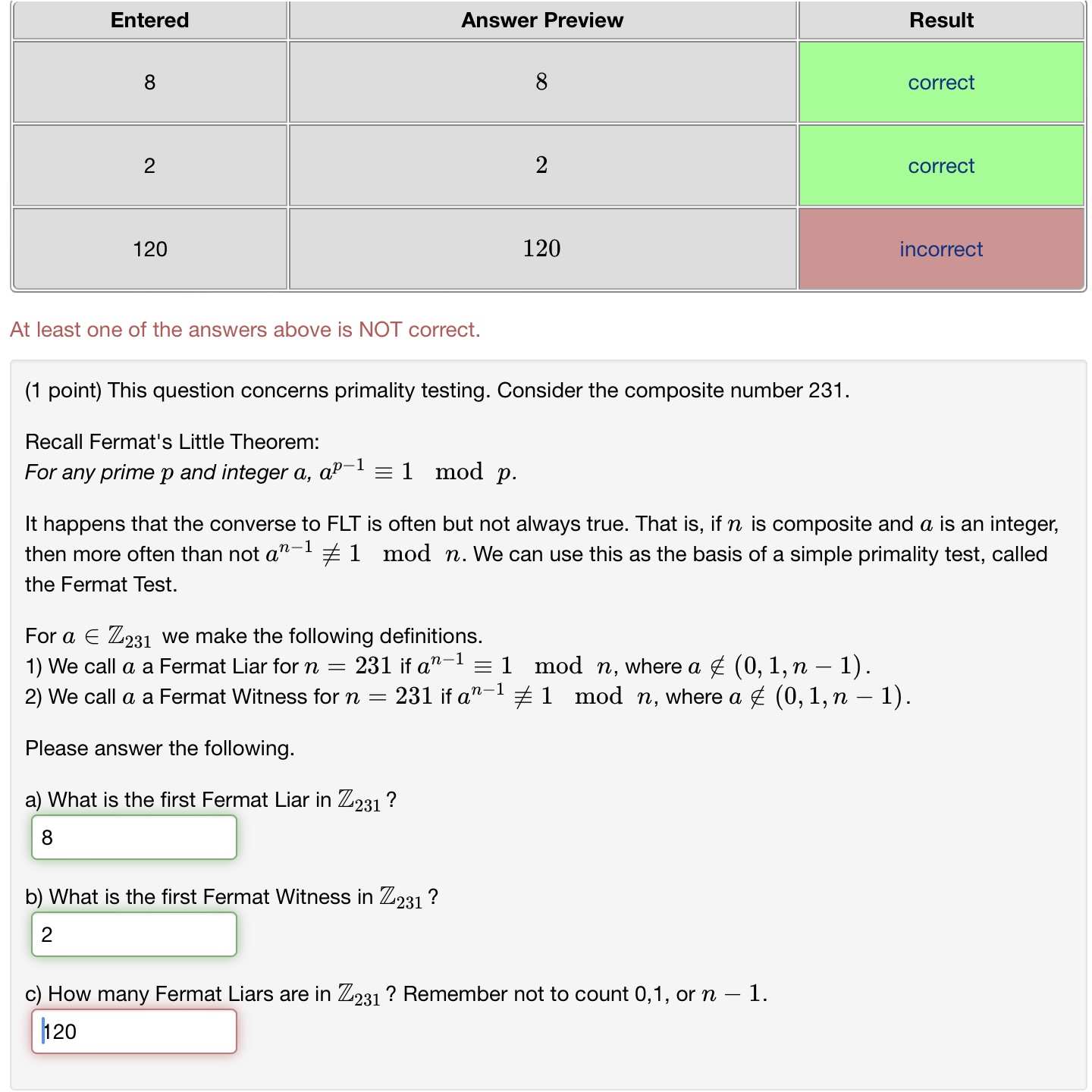  (1 point) This question concerns primality testing. Consider the composite number