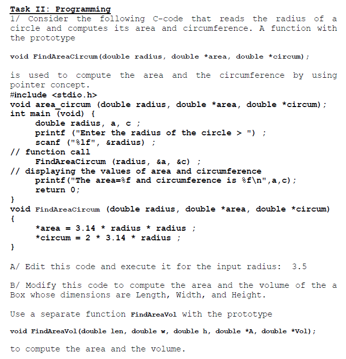  Task II: Programming 1/ Consider the following C-code that reads the