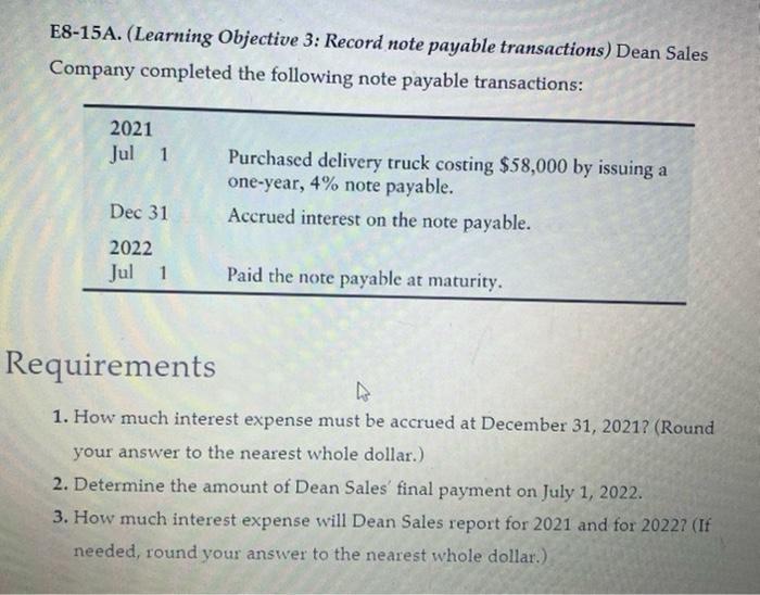  E8-15A. (Learning Objective 3: Record note payable transactions) Dean Sales Company
