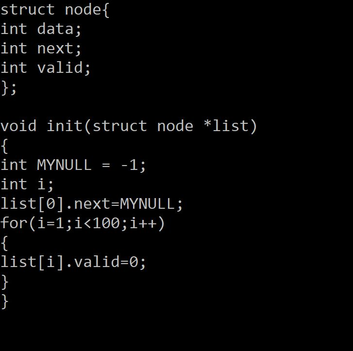 In C, using this structure: struct node{ int data; int next; int