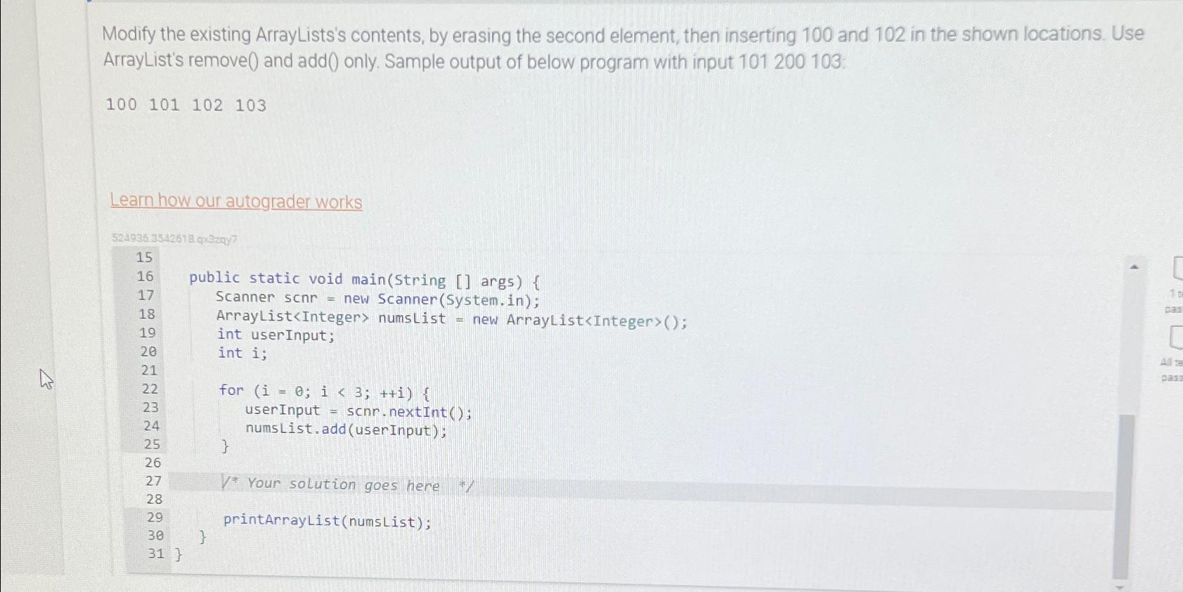  Modify the existing ArrayLists's contents, by erasing the second element, then