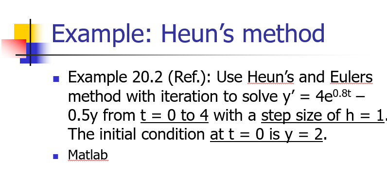  how to solve both method on matlab Example: Heun's method Example