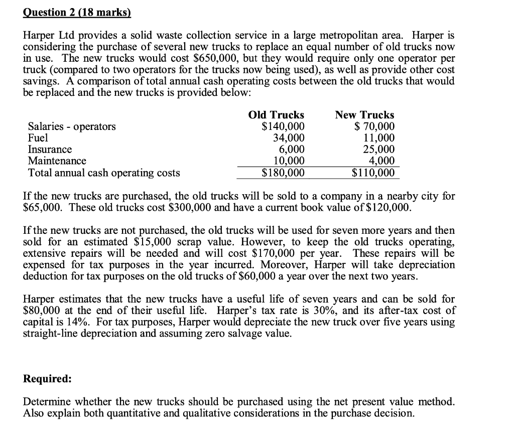  Question 2 (18 marks) Harper Ltd provides a solid waste collection