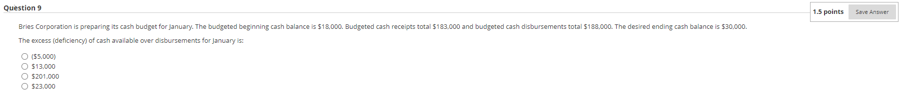  Question 9 1.5 points Save Answer Bries Corporation is preparing its