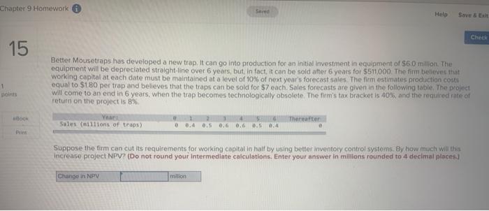 uses straight-line depreciation. The old equipment can be sold today for $100