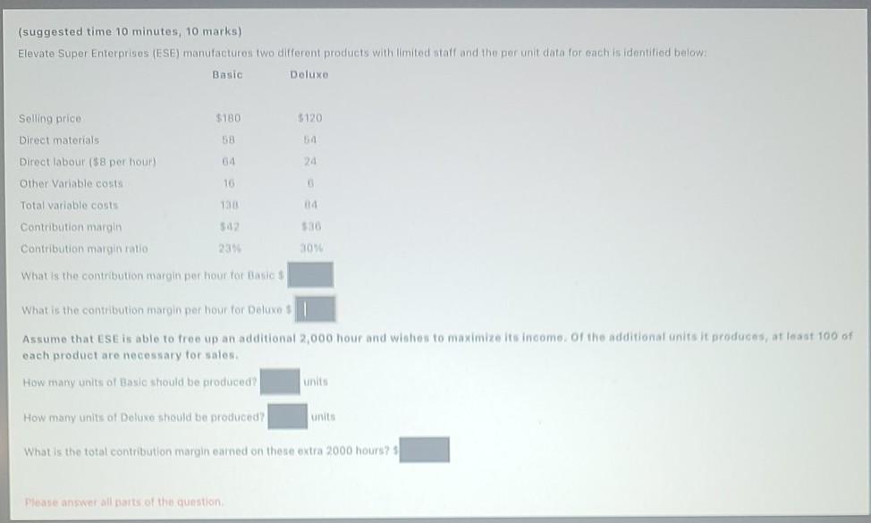  (suggested time 10 minutes, 10 marks) Elevate Super Enterprises (ESE) manufactures