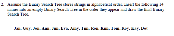 *This question is from "Data Structure and Algorithms" subject. 2. Assume the