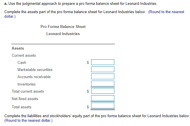 to prepare a pro forma balance sheet for next year. The firm