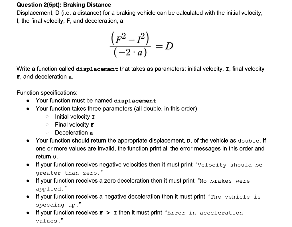 c++ how to get sample run2? Question 2(5pt): Braking Distance Displacement, D